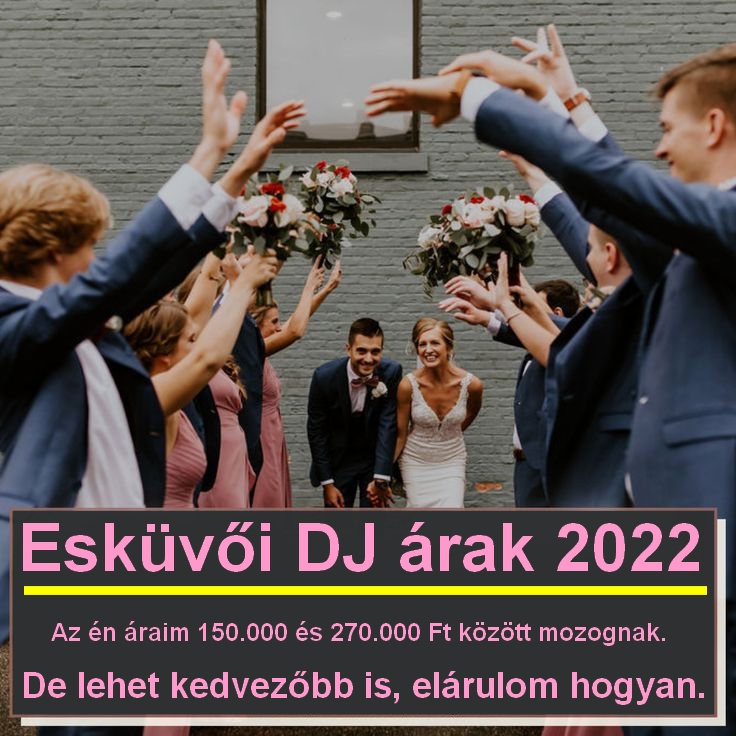 Esküvői DJ árak 2022